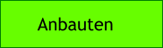 Anbauten